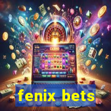 fenix bets